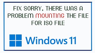 fix sorry, there was a problem mounting the file for iso file