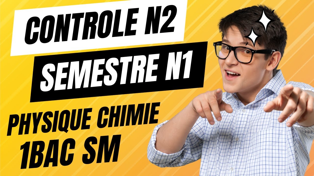 contr-le-n2-semestre-n1-physique-chimie-1bac-sm-model-n1-youtube
