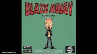Konshens - Blaze Away [Cali Roots Riddim 2021 by Ineffable Records] Release 2021