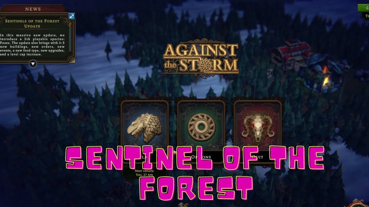 Against the Storm Sentinel of the Forest Update! - YouTube