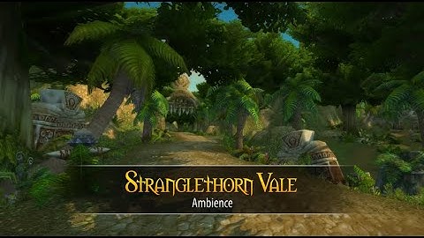 Stranglethorn Vale & Zul