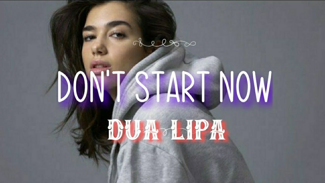 Lipa don t start now