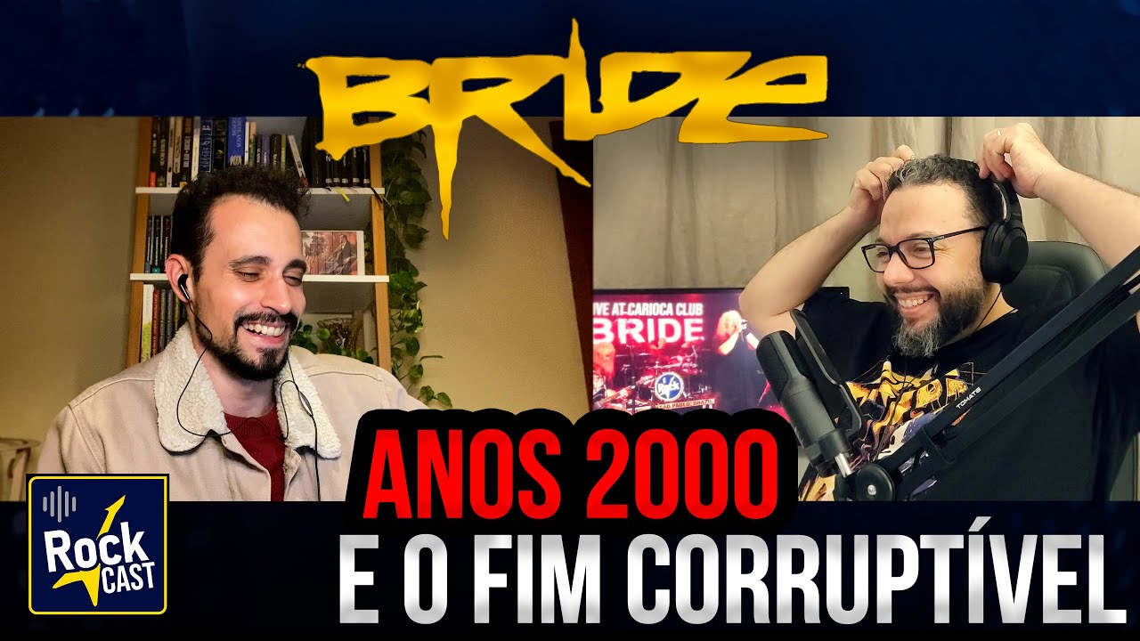 BRIDE nos anos 2000: o FIM que não foi o fim | ROCK CAST #3 (com Anderson Lima)