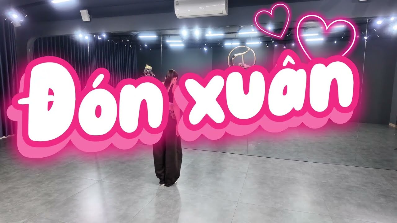 Đón Xuân bản cùng hướng /Choreo Thuận zilo