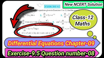 Ncert Class 12 math Differential Equation Exercise -9.5 QN-8 ex 9.5 solutions ncert maths