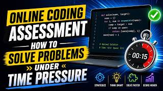 Online Coding Assessment — How to Solve Problems Under Time Pressure Guide