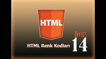 HTML İLE RENK KODLARI DERS 14