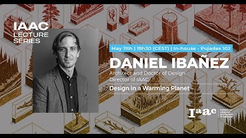 IAAC Lecture Series – Daniel Ibañez