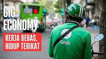 KERJA BEBAS, HIDUP TERIKAT: MENGUPAS GELAP TERANG GIG ECONOMY