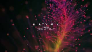 DIRTY MIX TEASER TRAILER