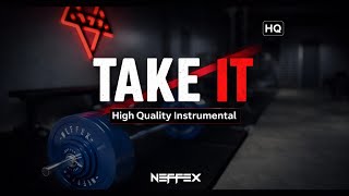 NEFFEX - Take It (High Quality Instrumental)