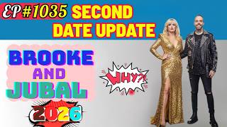 Brooke and Jubal - Second Date Update | When Silence Was the Final Answer | Ep.1035