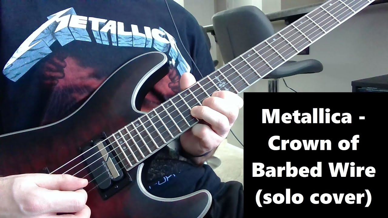 Metallica Crown of Barbed Wire (solo cover) YouTube