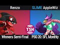 PSG 20: SFL Monthly - WSF - Renzo (Orcane) VS SLIME | AppleWiz (Wrastor)