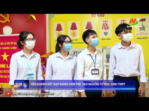 Video Yên Khánh kết nạp Đảng viên trẻ, tạo nguồn từ học sinh... - youtube