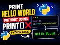 Python Trick: Print Hello World Without Using print() 😲🔥