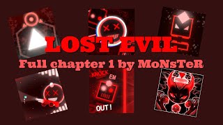 LOST EVIL - Full 1st chapter by MoNsTeR | Project Arrhythmia