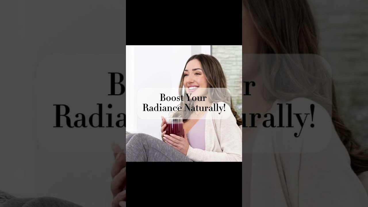 Boost Your Radiance Naturally!