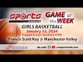 Cmsportsnet game of the week francis scott key at manchester valley girls basketball 11224