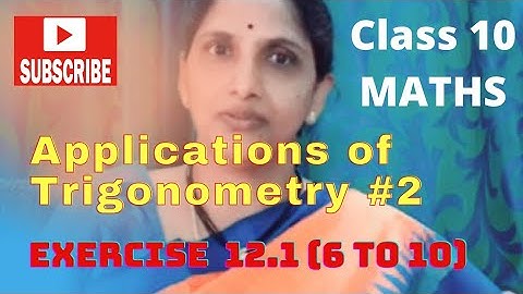 Maths class 10 ts exercise 12.1 (6 to 10) Applications of trigonometry #2  by Madhavi maam