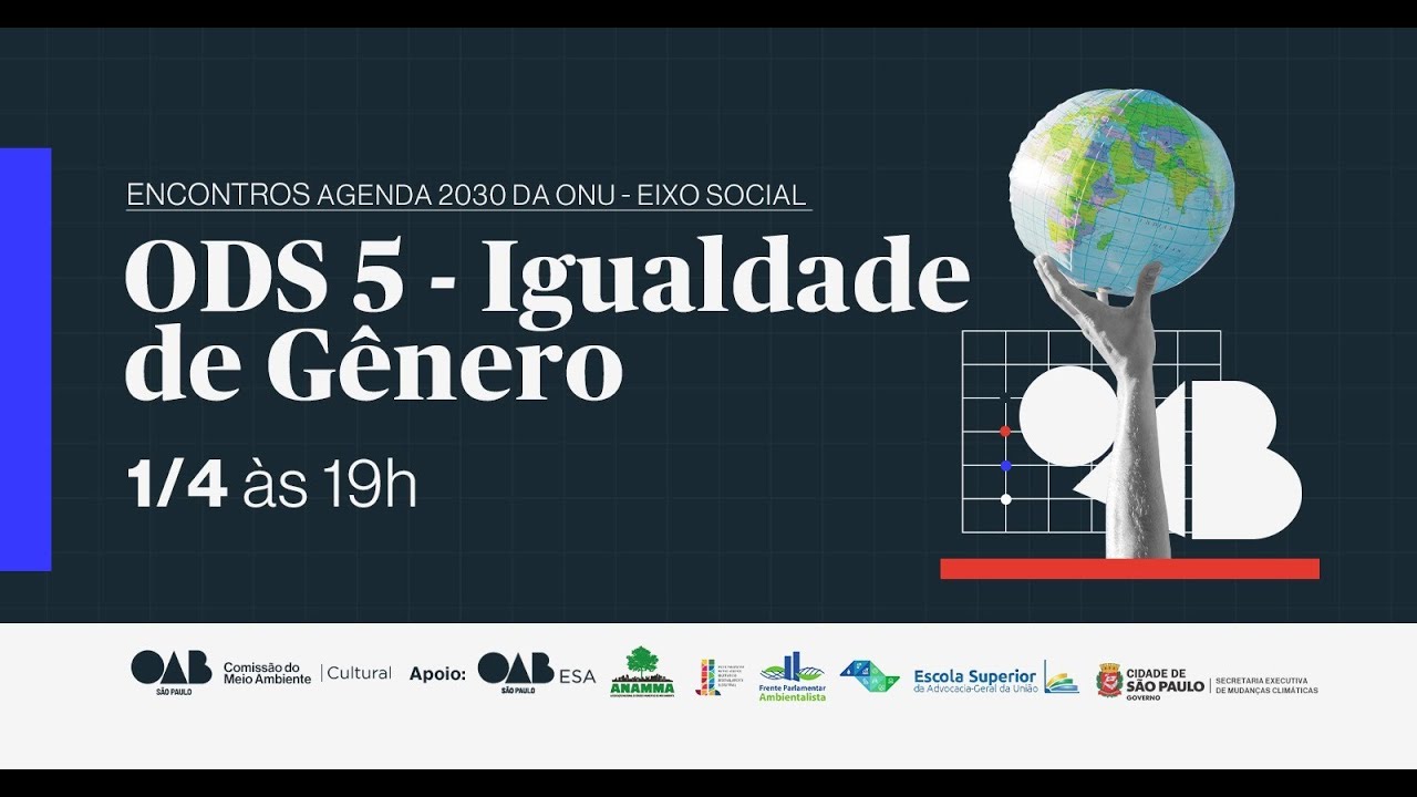 ENCONTRO AGENDA 2030 DA ONU – EIXO SOCIALODS5 – IGUALDADE DE GÊNERO ...