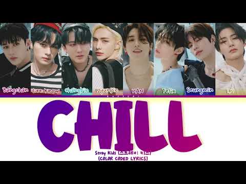 Stray Kids (스트레이 키즈) '식혀 (CHILL)' (Color Coded Lyrics)