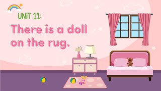 Unit 11: There is a doll on the rug. - Vocabulary and Phonics - Family \& Friends 3 [OLM.VN]