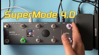 SuperMode 4.0 for MIDI Captain 10-switch is coming now brief introduction more demos are coming soon