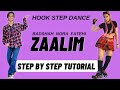 Zaalim hook step dance tutorial  badshah  nora fatehi  zaalim badshah song dance tutorial