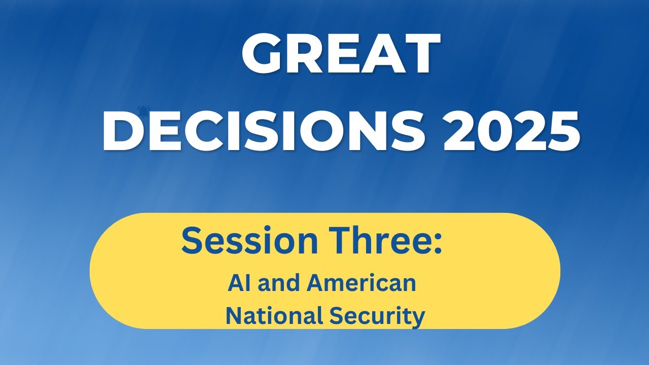 Great Decisions: AI and American National Security - YouTube
