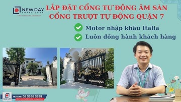 Lắp đặt cổng trượt tự động, cổng tự động âm sàn cổng tự động quận 7[Cổng Tự Động New Day] 0833983399