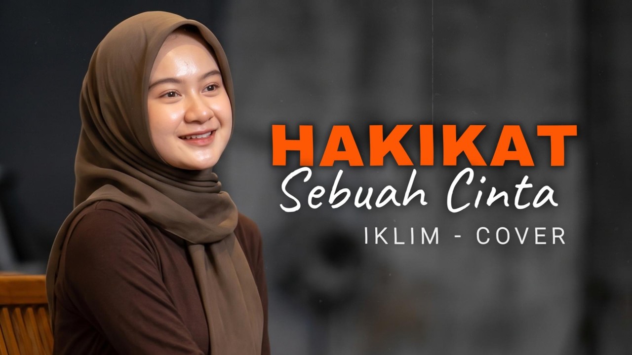 Hakikat Sebuah Cinta - Iklim [Versi Menyentuh Hati] | Cover Putri Adriana