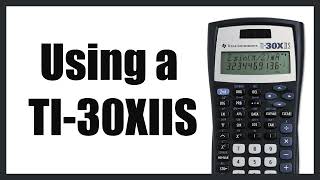 Using a Texas Instrument TI-30XIIS Scientific Calculator in Scientific Notation