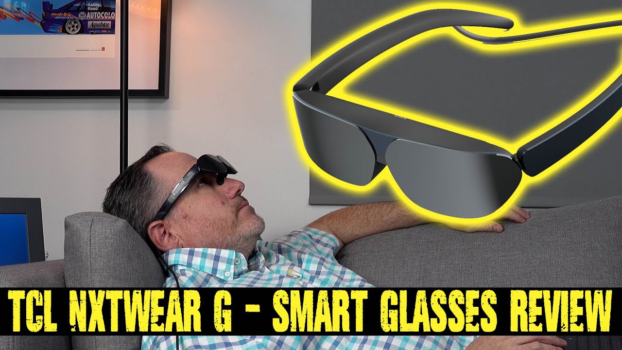 TCL NXTWear G Smart Glasses Review