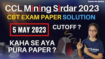 CCL Mining Sirdar CBT QUESTION PAPER 2023 | 5 MAY 2023 | COMPLETE ANALYSIS By Shilpa Mam