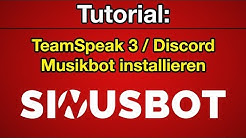 Tutorial: TeamSpeak 3/Discord Musikbot erstellen (SinusBot) [Deutsch] [Full-HD]  - Durasi: 25:10. 