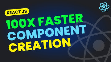 Create Components 100x Faster in React JS | React JS Tutorial