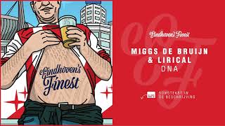 EINDHOVEN'S FINEST X Miggs De Bruijn X Lirical - DNA (Prod. By SANDERSVILLE)