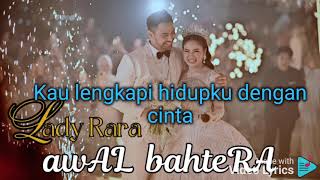 Download Lagu Lady Rara - Awal Bahtera Lirik #liriklagu #liriklaguindo #lagu #viral #music #bahtera #youtube  MP3