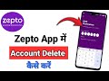 Zepto App Account Delete Kaise Kare | Zepto App Id Kaise Delete Kare | How To Delete Zepto Account