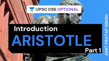 L10: Introduction, Aristotle Part 1 | Crack UPSC CSE/IAS 2021 | Mains 2020 | Amit Pratap Singh