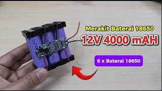 Cara Merakit Baterai 12V 4000 mAH dari 6 Buah Baterai 18650   BMS 3S 10A