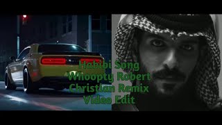 DJ Gimi o X Habibi Song Whoopty (Robert Christian Remix) Edit Resimi