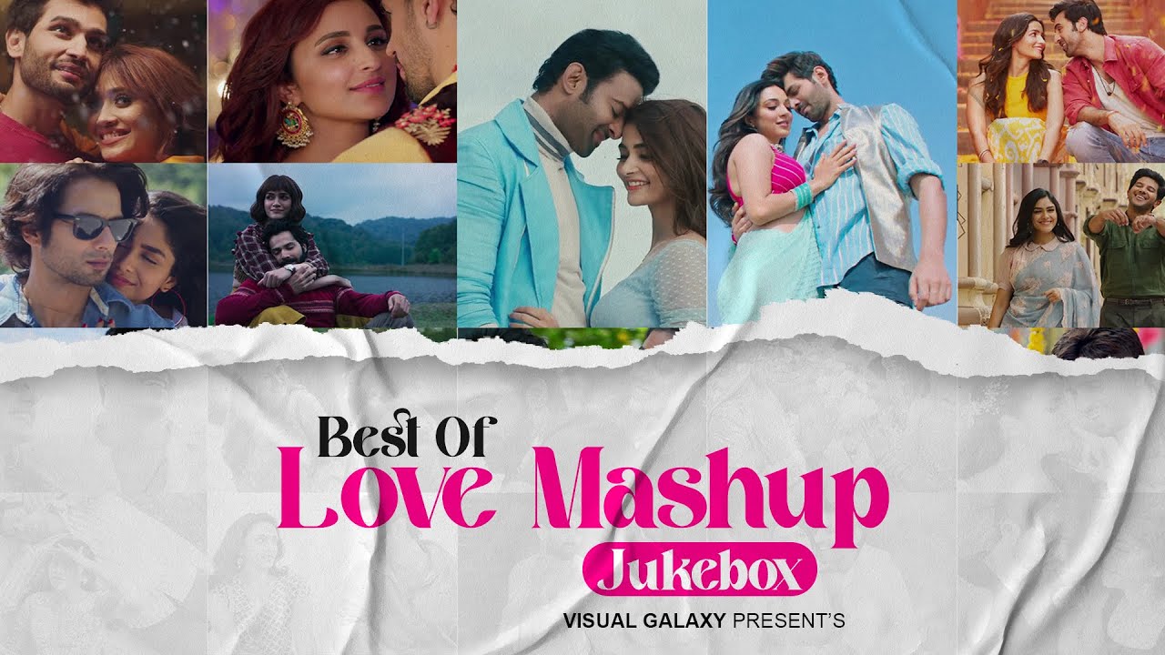 Best Of Love Mashup  Visual Galaxy  Love Mashup 2023  Non stop Jukebox  Best of Travelling Songs