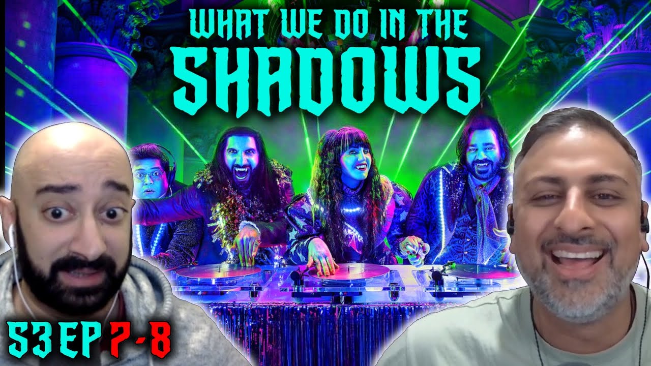 What We Do In The Shadows - S3 Ep 7-8 - REACTION - First Time Watching