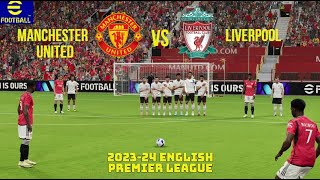 eFootball 2024. Ultra Realistic Graphics. Manchester United-Liverpool. English Premier League.