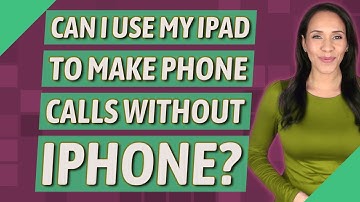Can I use my iPad to make phone calls without Iphone?