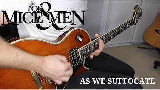 Of Mice &amp; Men - As We Suffocate (Guitar Cover)