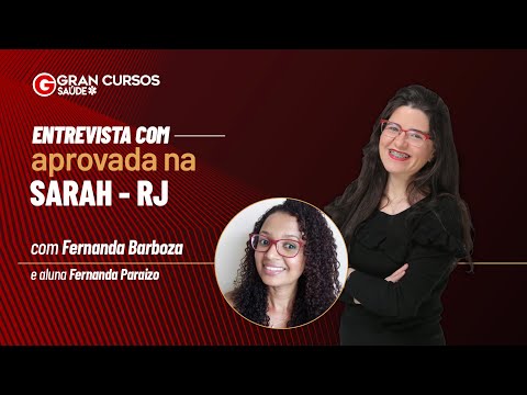 Entrevista com aprovada na SARAH - RJ com Fernanda Barboza e aluna Fernanda Paraizo