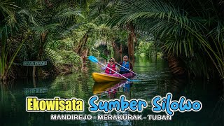 Ekowisata Sumber Silowo I Mandirejo, Merakurak, Tuban I Update Tahun 2023